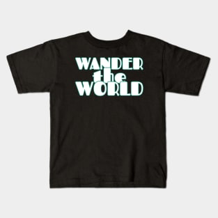 World Traveler. Travel. Traveling Kids T-Shirt